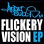 Flickery Vision EP