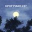 Kpop Piano #37