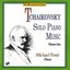 Tchaikovsky: Complete Solo Piano Music, Vol. 1