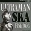 Ultraman Ska
