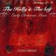 The Holly & The Ivy, Early Christmas Music