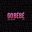 Go Bébé (feat. Lixx)