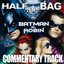 Batman and Robin Commentary Track