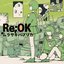 Re;OK