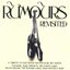 Rumours Revisited