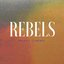 Rebels - Single