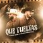 Que Vuelvas - Single