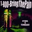 1-800-BringThePain