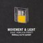Movement & Light