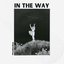 In The Way