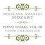 Mozart: Piano Works, Vol. III