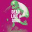 Dead Like a Dodo - Single