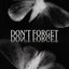 Don't Forget