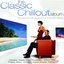 The Classic Chillout Album: A Collection of Classics for a Modern World