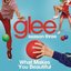 What Makes You Beautiful (Glee Cast Version)