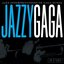 JAZZY GAGA