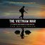 The Vietnam War - A Film By Ken Burns & Lynn Novick (The Soundtrack)