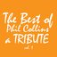 The Best of Phil Collins: A Tribute Vol. 1