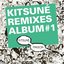 Kitsuné Remixes Album #1
