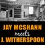 Jay Mcshann Meets Jimmy Witherspoon