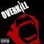 Overkill [Explicit]