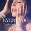 Every You