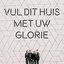 Vul Dit Huis Met Uw Glorie