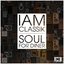 I Am Classik (Soul for Dinner)