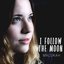 I Follow the Moon - Single