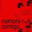 Namora Comigo
