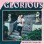 Glorious (feat. Skylar Grey) - Single