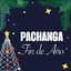 Pachanga – Fin de Año