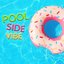 Pool Side Vibe