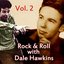 Rock & Roll with Dale Hawkins, Vol. 2