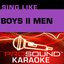 Sing Like Boyz II Men (Karaoke Performance Tracks)