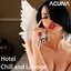 Hotel Chill and Lounge