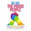 We Are The Proud People