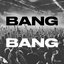 Bang Bang - Single