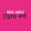 Stupid Hoe [Explicit]