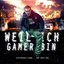 Weil ich Gamer bin