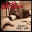 Don't Tell Me - Single