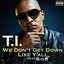 We Don't Get Down Like Y'all (feat. B.o.B) - Single