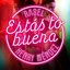 Estás to buena (feat. Henry Méndez)