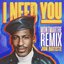 I NEED YOU (Montmartre Remix) - Single