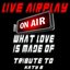 What Love Is Made Of (A Tribute to Katy B)