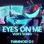 Eyes on Me (Vox's Song)