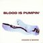 Blood Is Pumpin' (CDM)