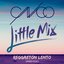 Reggaetón Lento (Remix) [CNCO & Little Mix]