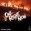 One Right Now - Single