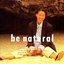 be natural